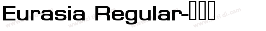Eurasia Regular字体转换